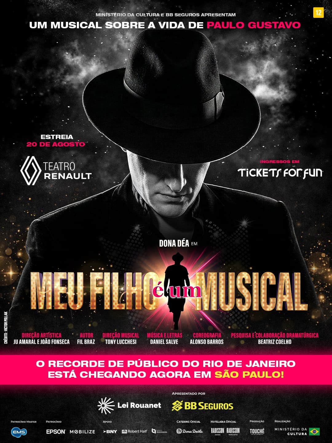 Cartaz de São Paulo: Teatro Renault, estreia 20/8 e "o recorde de público do Rio de Janeiro está chegando agora em São Paulo".