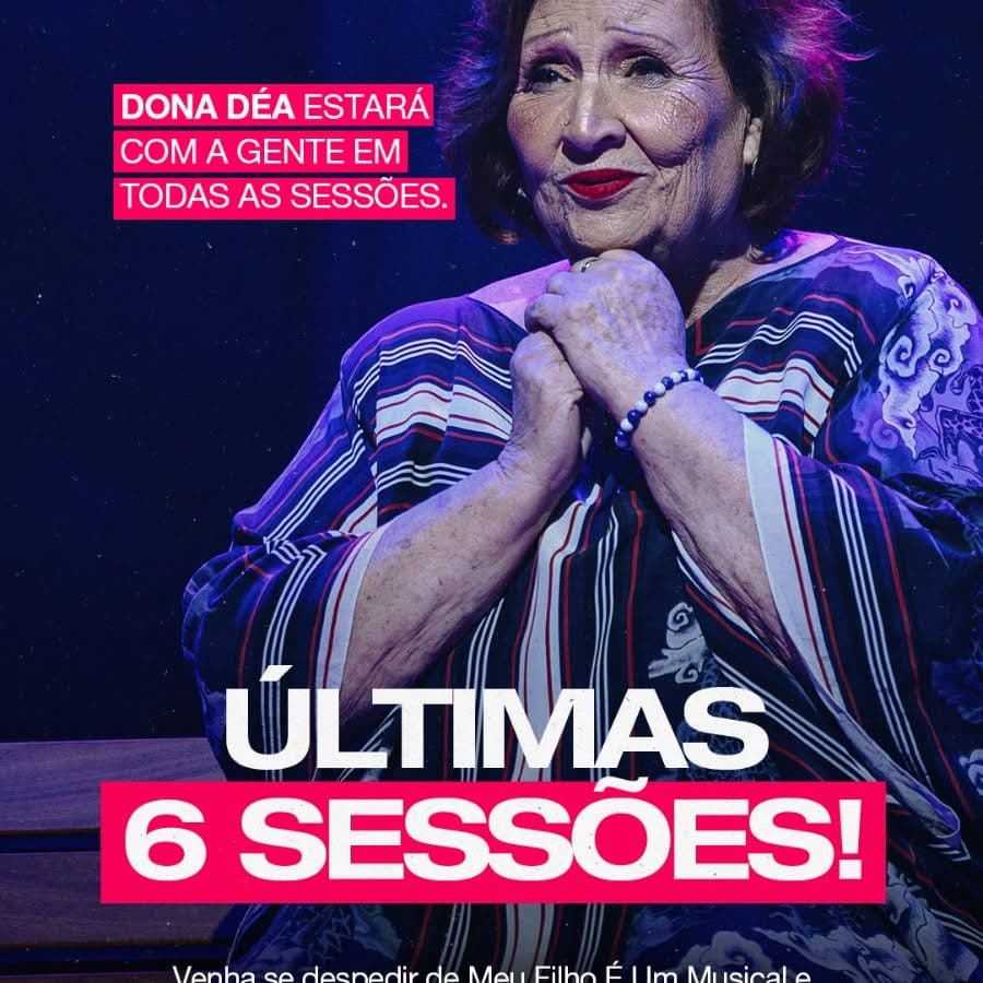 Reta final de São Paulo: últimas 6 sessões, com Dona Déa em todas elas.
